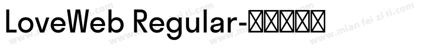 LoveWeb Regular字体转换